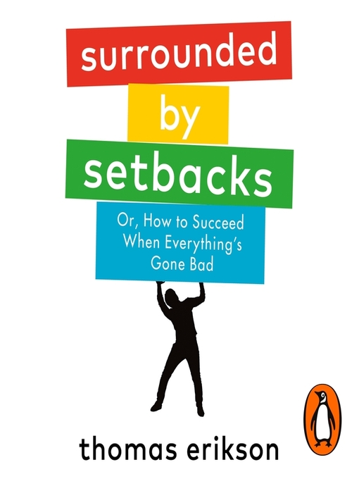 Title details for Surrounded by Setbacks by Thomas Erikson - Available
